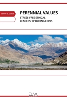 Perennial Values: Stress-free Ethical Leadership During Crisis 1636480012 Book Cover