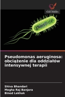 Pseudomonas aeruginosa: obciazenie dla oddzialów intensywnej terapii (Polish Edition) 6209968406 Book Cover