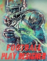 Football Play Designer: The Ultimate Notebook To Create Your Soccer Rugby Football Game Plays Playbook Strategies Field Templates (Watercolor) 1672360846 Book Cover