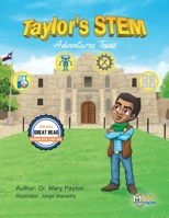 Taylor's Stem Adventures: Texas 1626761302 Book Cover