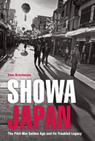 Showa Japan: The Post-War Golden Age and Its Troubled Legacy 4805310022 Book Cover