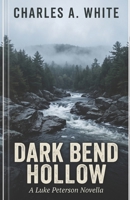 Dark Bend Hollow B0HJYW8CVY Book Cover