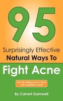 95 Surprisingly Effective Natural Ways To Fight Acne 1466299096 Book Cover