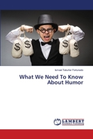 What We Need To Know About Humor 6206146286 Book Cover