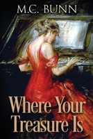 Where Your Treasure Is 1942209797 Book Cover