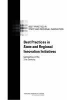 Best Practices in State and Regional Innovation Initiatives: Competing in the 21st Century 0309287340 Book Cover