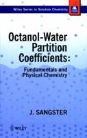 Octanol-Water Partition Coefficients: Fundamentals and Physical Chemistry 0471973971 Book Cover