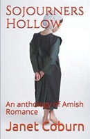 Sojourners Hollow An Anthology of Amish Romance B0CVPRDHDR Book Cover