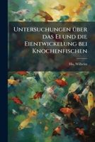 Untersuchungen Uber Das Ei Und Die Eientwicklung Bei Knochenfischen 3743426005 Book Cover