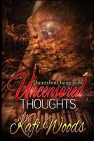Dainty But Dangerous Uncensored Thoughts 107617101X Book Cover