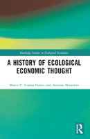 A History of Ecological Economic Thought 103231074X Book Cover