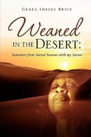 Weaned in the Desert 1615797270 Book Cover