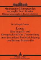 «Luxus»: Eine Begriffs- Und Ideengeschichtliche Untersuchung Unter Besonderer Beruecksichtigung Von Bernard Mandeville 3631300050 Book Cover