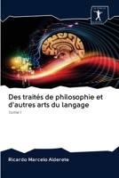 Des traités de philosophie et d'autres arts du langage: Tome I 6200957339 Book Cover