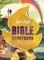 Light of the World Bible Storybook: 30 Stories Illuminating God’s Love and Redemption (Light of the World Film) B0FD7Q7T4Z Book Cover