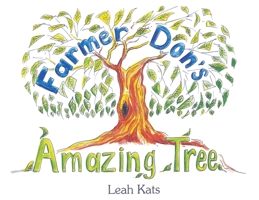 Farmer Don's Amazing Tree 1838752838 Book Cover