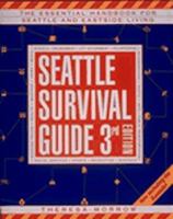 Seattle Survival Guide: The Essential Handbook for Urban Living 1570610894 Book Cover