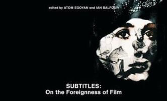 Subtitles: On the Foreignness of Film (Alphabet City) 0262050781 Book Cover