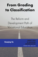 From Grading to Classification: The Reform and Development Path of Vocational Education 1433169304 Book Cover