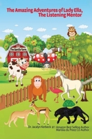 The Amazing Adventures of Lady Ella, The Listening Mentor B0BRDKT2VT Book Cover