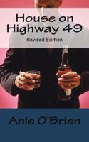 House on Highway 49: Revised Edition 148172746X Book Cover