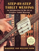 Step-By-Step Tablet Weaving 0307611027 Book Cover