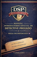 Manual Introductorio Oficial de Detective Privado (Spanish Edition) B0GS1QSKJ3 Book Cover