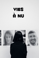 Vies à Nu (French Edition) B0F51CSS68 Book Cover