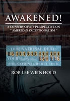 AWAKENED !: A Conservative's Perspective on '' American Expectionalism '' 147971853X Book Cover