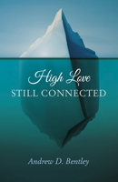 High Love - Still Connected 1785354116 Book Cover