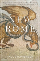 New Rome: The Empire in the East 0674294041 Book Cover