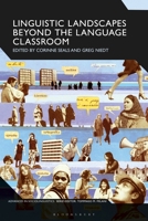 Linguistic Landscapes Beyond the Language Classroom 1350125369 Book Cover