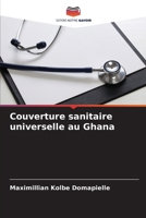 Couverture sanitaire universelle au Ghana 6206857980 Book Cover