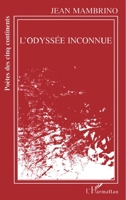 L'odyssée inconnue 2738441475 Book Cover