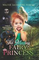 The Missing Fairy Princess 1074812697 Book Cover