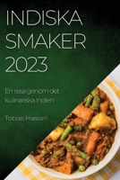 Indiska smaker 2023: En resa genom det kulinariska Indien 1837524971 Book Cover
