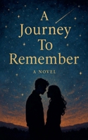 A Journey To Remember B0FJCDLRWG Book Cover