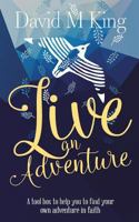 Live An Adventure 1861518676 Book Cover