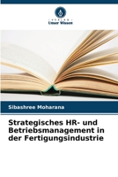 Strategisches HR- und Betriebsmanagement in der Fertigungsindustrie 6206068978 Book Cover