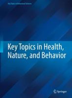 Key Topics in Health, Nature, and Behavior 3031199138 Book Cover