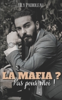 La mafia ? Pas pour moi ! 2492237206 Book Cover