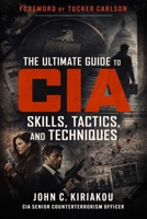 The Ultimate Guide to CIA Skills, Tactics, and Techniques 168358550X Book Cover