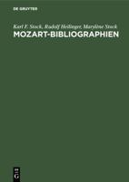 Mozart-Bibliographien / Mozart Bibliographies: Selbst�ndige Und Versteckte Bibliographien Und Nachschlagewerke Zu Leben Und Werk Wolfgang Amadeus Mozarts Und Seiner Familie / Independent and Hidden Bi 3598117558 Book Cover