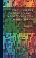 Die Theorie der Flugbahn-Parabel un Ihre Wichtigsten Anwendungen: Elementer Behandelt 102199460X Book Cover