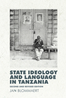 State Ideology and Language in Tanzania 0748675809 Book Cover
