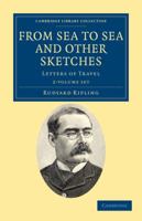 From Sea to Sea and Other Sketches. Letters of Travel. 2 V. in 1 1018467238 Book Cover
