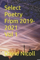 Select Poetry from 2019- 2021 Vol 1 B09MYXXFYR Book Cover