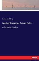 Mother Goose for Grown Folks: A Christmas Reading 9357935983 Book Cover