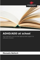 ADHD/ADD at school 6209475469 Book Cover