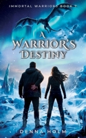 A Warrior's Destiny: Sci-Fi Alien Warrior Romance (Immortal Warriors) B0GYYTFRSL Book Cover